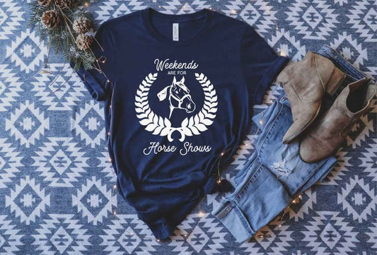Weekends are for Horse Shows Tee