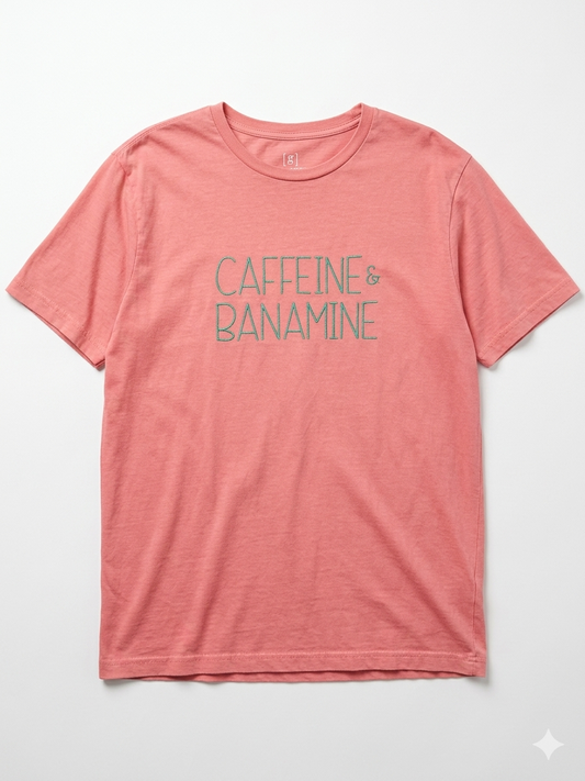 Caffeine and Banamine T-Shirt